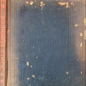 Early Buddhism by T.W. Rhys Davids LLD, PHD (1914) [PDF] [EPUB]